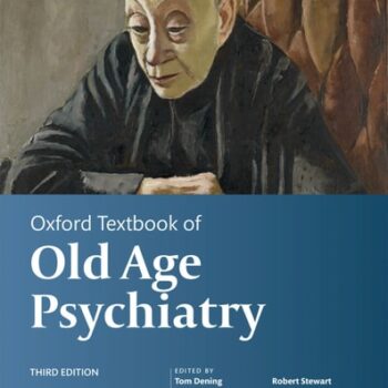 Ebook Oxford Textbook of Old Age Psychiatry (Oxford Textbooks in Psychiatry) cheap pdf