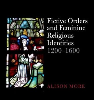 Ebook Fictive Orders and Feminine Religious Identities, 1200-1600 cheap pdf