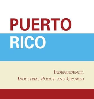 Ebook Puerto Rico: Independence, Industrial Policy, and Growth cheap pdf