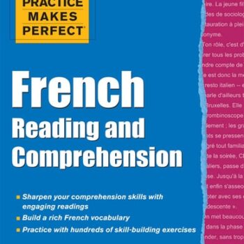 Ebook Practice Makes Perfect French Reading and Comprehension (Practice Makes Perfect Series) cheap pdf Ebook Practice Makes Perfect French Reading and Comprehension (Practice Makes Perfect Series) cheap pdf