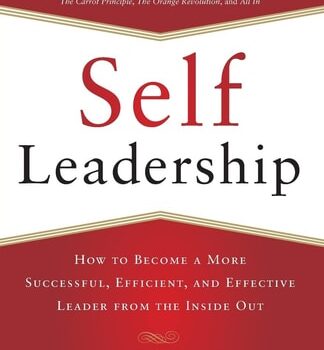 Ebook Self-leadership: How to Become a More Successful, Efficient, and Effective Leader from the Inside Out cheap pdf