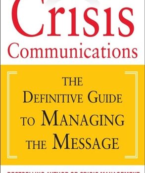 Ebook Crisis Communications: The Definitive Guide to Managing the Message cheap pdf