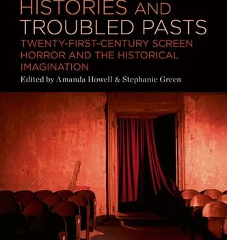 Ebook Haunted Histories and Troubled Pasts Twenty-First-Century Screen Horror and the Historical Imagination cheap pdf