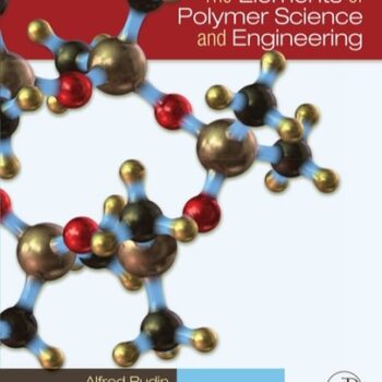 Ebook The Elements of Polymer Science and Engineering: An Introductory Text and Reference for Engineers and Chemists cheap pdf