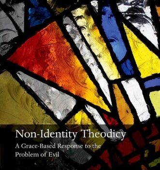 Ebook Non-Identity Theodicy: A Grace-Based Response to the Problem of Evil (Oxford Theology and Religion Monographs) cheap pdf