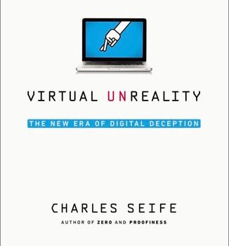 Ebook Virtual Unreality: Just Because the Internet Told You, How Do You Know It’s True? cheap pdf