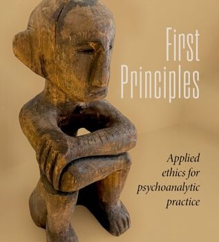Ebook First Principles: Applied Ethics for Psychoanalytic Practice cheap pdf