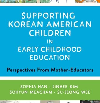 Ebook Supporting Korean American Children in Early Childhood Education: Perspectives From Mother-Educators cheap pdf