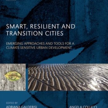 Ebook Smart, Resilient and Transition Cities: Emerging Approaches and Tools for A Climate-Sensitive Urban Development cheap pdf Ebook Smart, Resilient and Transition Cities: Emerging Approaches and Tools for A Climate-Sensitive Urban Development cheap pdf
