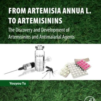 Ebook From Artemisia annua L. to Artemisinins: The Discovery and Development of Artemisinins and Antimalarial Agents cheap pdf