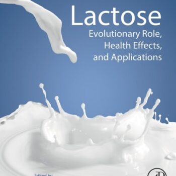 Ebook Lactose: Evolutionary Role, Health Effects, and Applications cheap pdf