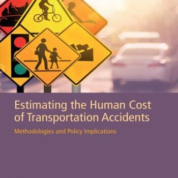 Ebook Estimating the Human Cost of Transportation Accidents: Methodologies and Policy Implications cheap pdf