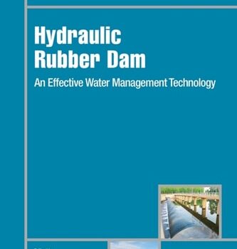 Ebook Hydraulic Rubber Dam: An Effective Water Management Technology (Plastics Design Library) cheap pdf