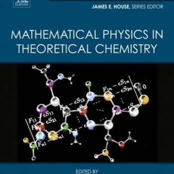 Ebook Mathematical Physics in Theoretical Chemistry (Developments in Physical & Theoretical Chemistry) cheap pdf