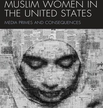 Ebook Stereotypes of Muslim Women in the United States: Media Primes and Consequences cheap pdf
