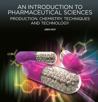 Ebook An Introduction to Pharmaceutical Sciences: Production, Chemistry, Techniques and Technology (Woodhead Publishing Series in Biomedicine Book 18) cheap pdf
