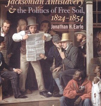 Ebook Jacksonian Antislavery and the Politics of Free Soil, 1824-1854 cheap pdf