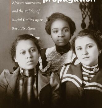 Ebook Righteous Propagation: African Americans and the Politics of Racial Destiny after Reconstruction cheap pdf