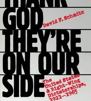 Ebook Thank God They’re on Our Side: The United States and Right-Wing Dictatorships, 1921-1965 cheap pdf