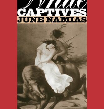 Ebook White Captives: Gender and Ethnicity on the American Frontier cheap pdf