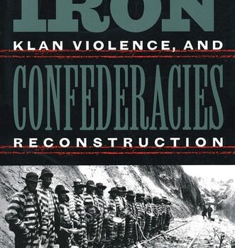 Ebook Iron Confederacies: Southern Railways, Klan Violence, and Reconstruction cheap pdf