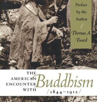 Ebook The American Encounter with Buddhism, 1844-1912: Victorian Culture and the Limits of Dissent cheap pdf