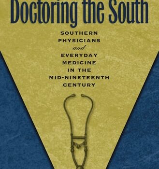 Ebook Doctoring the South: Southern Physicians and Everyday Medicine in the Mid-Nineteenth Century (Studies in Social Medicine) cheap pdf