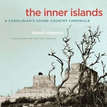 Ebook The Inner Islands: A Carolinian’s Sound Country Chronicle cheap pdf