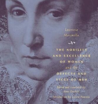 Ebook The Nobility and Excellence of Women and the Defects and Vices of Men (The Other Voice in Early Modern Europe) cheap pdf