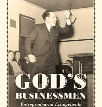Ebook God’s Businessmen: Entrepreneurial Evangelicals in Depression and War cheap pdf