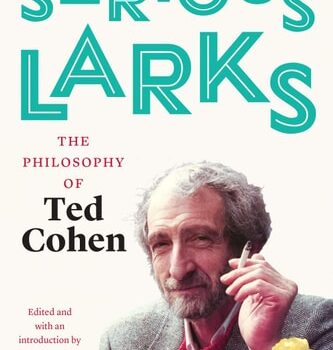 Ebook Serious Larks: The Philosophy of Ted Cohen cheap pdf
