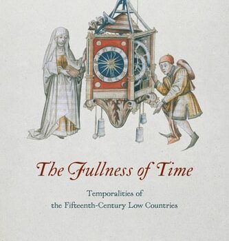 Ebook The Fullness of Time: Temporalities of the Fifteenth-Century Low Countries cheap pdf