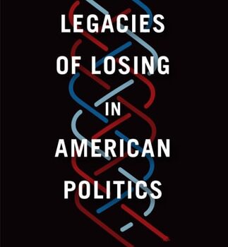 Ebook Legacies of Losing in American Politics (Chicago Studies in American Politics) cheap pdf