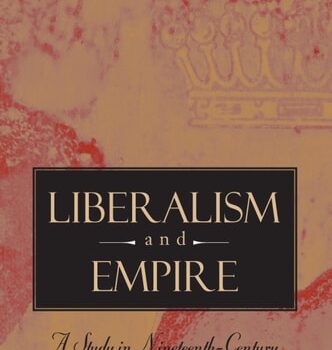 Ebook Liberalism and Empire: A Study in Nineteenth-Century British Liberal Thought cheap pdf