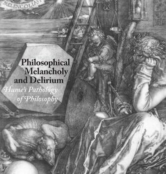 Ebook Philosophical Melancholy and Delirium: Hume’s Pathology of Philosophy cheap pdf