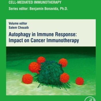 Ebook Autophagy in Immune Response: Impact on Cancer Immunotherapy (Breaking Tolerance to Anti-Cancer Cell-Mediated Immunotherapy Book 1) cheap pdf