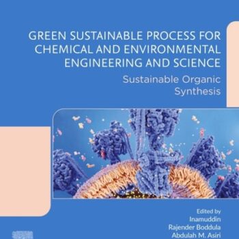 Ebook Green Sustainable Process for Chemical and Environmental Engineering and Science: Sustainable Organic Synthesis cheap pdf