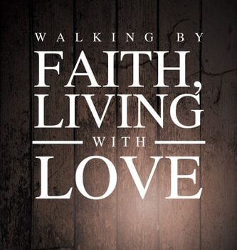 Ebook Walking by Faith; Living with Love cheap pdf