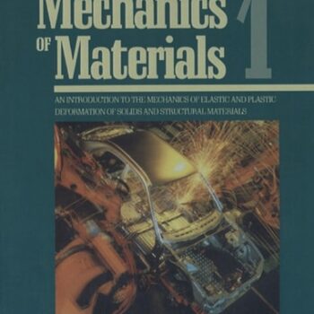 Ebook Mechanics of Materials Volume 1: An Introduction to the Mechanics of Elastic and Plastic Deformation of Solids and Structural Materials cheap pdf