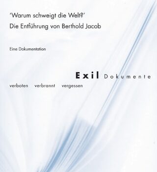 Ebook «Warum schweigt die Welt?» Die Entführung von Berthold Jacob Eine Dokumentation cheap pdf