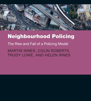 Ebook Neighbourhood Policing: The Rise and Fall of a Policing Model (Clarendon Studies in Criminology) cheap pdf