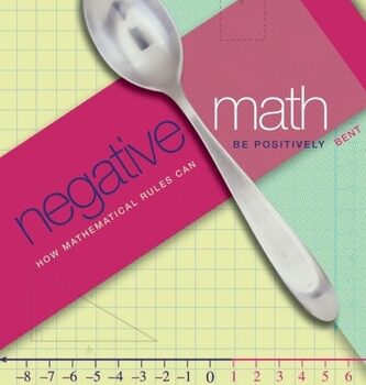Ebook Negative Math: How Mathematical Rules Can Be Positively Bent cheap pdf