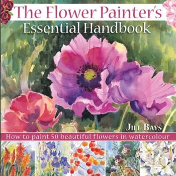 Ebook The Flower Painters Essential Handbook: How to Paint 50 Beautiful Flowers in Watercolor cheap pdf