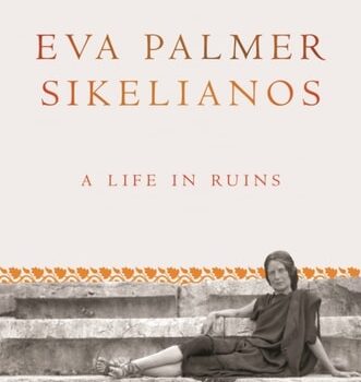 Ebook Eva Palmer Sikelianos: A Life in Ruins cheap pdf
