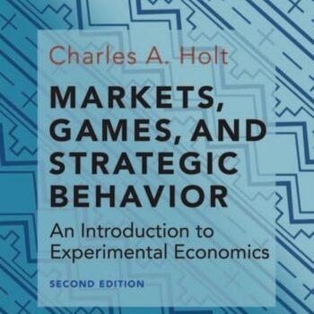 Ebook Markets, Games, and Strategic Behavior: An Introduction to Experimental Economics (Second Edition) cheap pdf