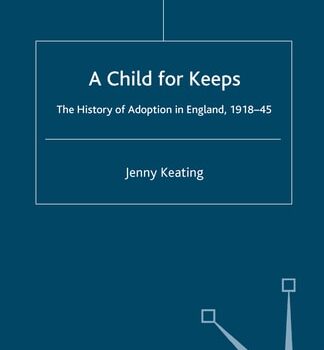 Ebook A Child for Keeps The History of Adoption in England, 1918-45 cheap pdf