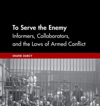 Ebook To Serve the Enemy: Informers, Collaborators, and the Laws of Armed Conflict (Oxford Monographs in International Humanitarian & Criminal Law) cheap pdf