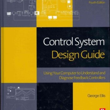 Ebook Control System Design Guide: Using Your Computer to Understand and Diagnose Feedback Controllers cheap pdf
