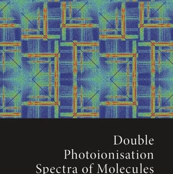 Ebook Double Photoionisation Spectra of Molecules cheap pdf