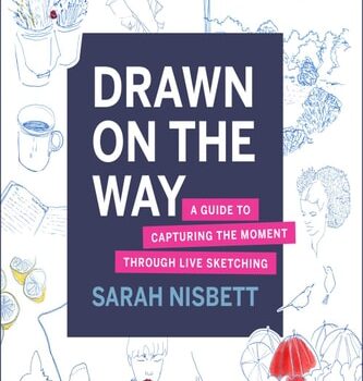 Ebook Drawn on the Way: A Guide to Capturing the Moment Through Live Sketching cheap pdf